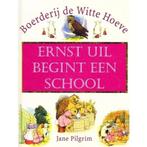 Boerderij de Witte Hoeve, Ernst uil begint een school, Zo goed als nieuw, Jane Peilgrim, F. Stocks May (illustraties), Verzenden