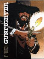 Gunfighter / Gunfighter / 1 9789462941199 Christophe Bec, Verzenden, Zo goed als nieuw, Christophe Bec