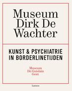 Museum Dirk De Wachter 9789401432726 Museum Dr.Guislain, Boeken, Verzenden, Zo goed als nieuw, Museum Dr.Guislain