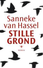 Stille grond 9789023454274, Livres, Sanneke van Hassel, Verzenden