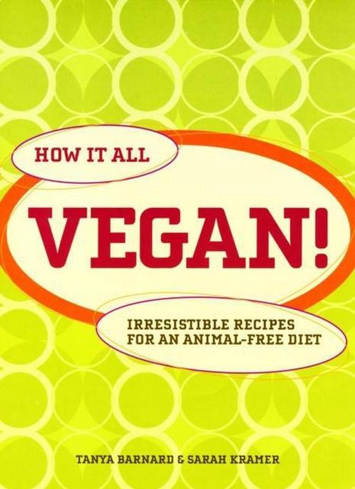 How It All Vegan! 9781906502072, Boeken, Overige Boeken, Zo goed als nieuw, Verzenden
