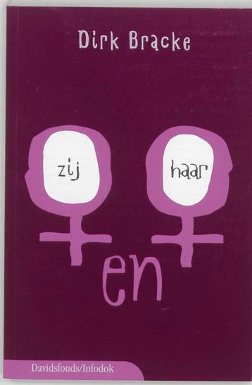 Zij en haar / Davidsfonds/Infodok-jeugd 9789059081239, Verzenden, Dirk Bracke