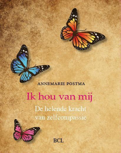 Ik hou van mij 9789082059915 Annemarie Postma, Boeken, Esoterie en Spiritualiteit, Zo goed als nieuw, Verzenden