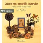 CREATIEF MET NATUURLIJKE MATERIALEN 9789062381555, Boeken, Verzenden, Zo goed als nieuw, A. Westland