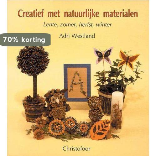 CREATIEF MET NATUURLIJKE MATERIALEN 9789062381555, Boeken, Wetenschap, Zo goed als nieuw, Verzenden