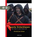 Zwarte sinterklazen 9789067283045 Arnold-Jan Scheer, Boeken, Verzenden, Gelezen, Arnold-Jan Scheer