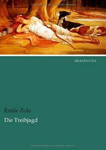 Die Treibjagd.by Zola, Emile New   ., Livres, Livres Autre, Envoi