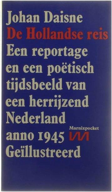 De Hollandse reis - Een reportage en een poëtisch tijdsbeeld, Verzenden, Johan Daisne
