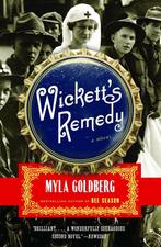 Wicketts Remedy 9781400078127, Gelezen, Myla Goldberg, Verzenden