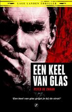 Een keel van glas / Lage Landen thriller 9789089757500, Boeken, Verzenden, Gelezen, Peter de Zwaan