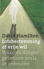 Lotsbestemming of vrije wil? 9789020202205 D. Hamilton, Livres, Verzenden, D. Hamilton