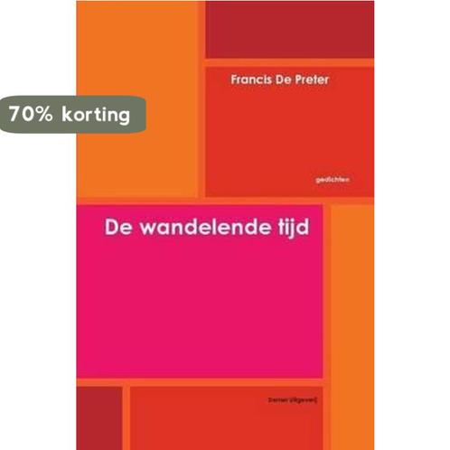 De Wandelende Tijd 9781291150612 Francis de Preter, Boeken, Overige Boeken, Zo goed als nieuw, Verzenden