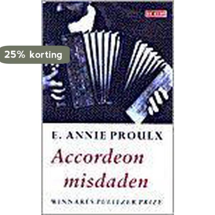 Accordeonmisdaden 9789052264899 E.A. Proulx, Boeken, Romans, Gelezen, Verzenden