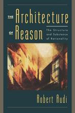 The Architecture of Reason 9780195158427, Livres, Robert Audi, Verzenden