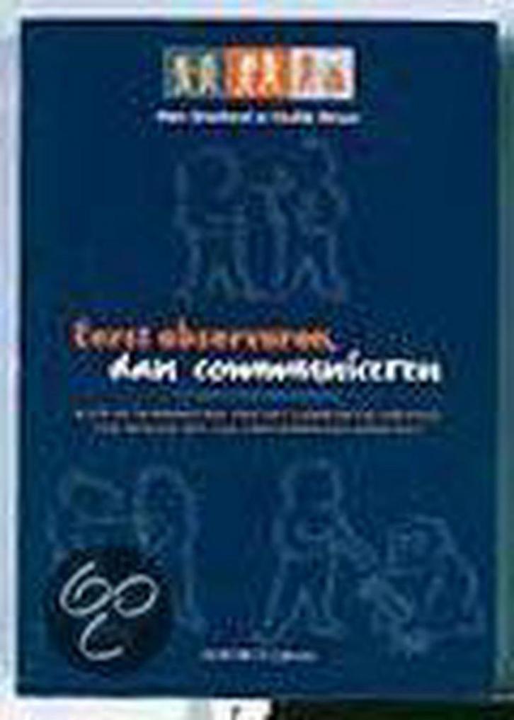 EERST OBSERVEREN DAN COMMUNICEREN DR 1 9789035218222, Boeken, Studieboeken en Cursussen, Gelezen, Verzenden