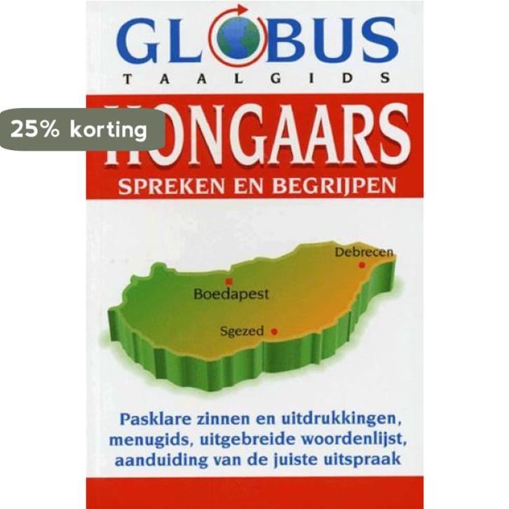 Globus: Taalgids Hongaars 9789043812108 Globus, Boeken, Overige Boeken, Gelezen, Verzenden
