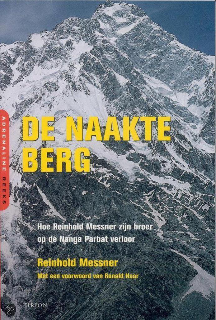 De naakte berg 9789043904469 R. Messner, Boeken, Hobby en Vrije tijd, Gelezen, Verzenden