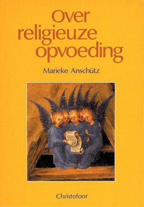Over Religieuze Opvoeding 9789062383955, Boeken, Studieboeken en Cursussen, Gelezen, Verzenden