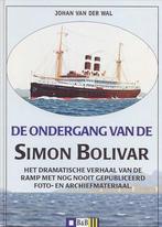 Ondergang Van De Simon Bolivar 9789075553109, Boeken, Zo goed als nieuw, John D. Alden, N.v.t., Verzenden