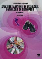 Anatomie en Fysiologie, Pathologie en Orthopedie / Pedicure, Verzenden, Zo goed als nieuw, A. Schogt