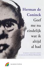 Geef me nu eindelijk wat ik altijd al had / Rainbow poëzie, Boeken, Gedichten en Poëzie, Verzenden, Zo goed als nieuw, Herman De Coninck