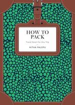 How to Pack 9781101905647 Hitha Palepu, Verzenden, Hitha Palepu