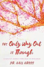The Only Way Out is Through 9781538106952, Gail Gross, Verzenden