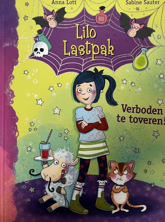 Lilo Lastpak - Verboden te toveren! 9789020657470 Anna Lott, Boeken, Overige Boeken, Gelezen, Verzenden