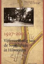 1927-2002 Vijfenzeventig jaar de Sophialaan in Hilversum, Verzenden, Gelezen