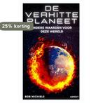 De verhitte planeet 9789464629071 Bob Michiels, Boeken, Verzenden, Zo goed als nieuw, Bob Michiels