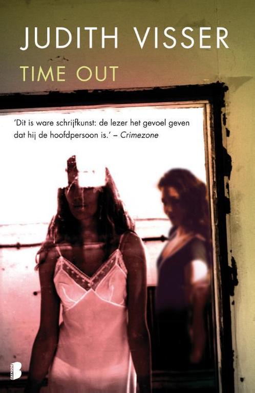 Time-out 9789022559697 Judith Visser, Boeken, Thrillers, Gelezen, Verzenden