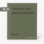 Pietpraat over postuurkanaries 9789025269265 Kuiper, Verzenden, Gelezen, Kuiper