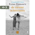 De nieuwe achternaam / De Napolitaanse romans 9789036433044, Boeken, Verzenden, Zo goed als nieuw, Elena Ferrante