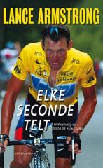 Elke Seconde Telt 9789027490551, Lance Armstrong, Verzenden