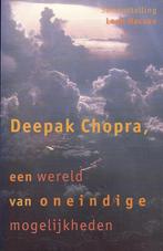 Deepak Chopra, een wereld van oneindige mogelijkheden, Boeken, Verzenden, Gelezen, Deepak Chopra