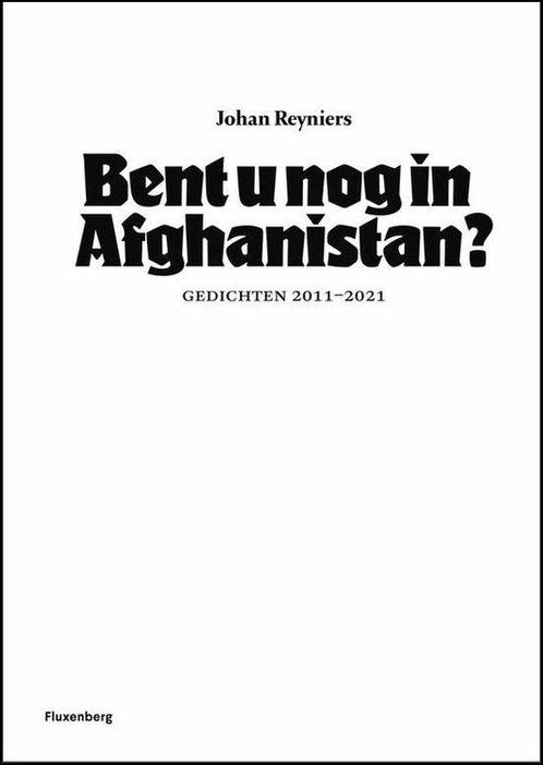 Bent u nog in Afghanistan? 9789464519112, Boeken, Overige Boeken, Gelezen, Verzenden