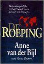 De roeping 9789060677230, Livres, Religion & Théologie, Anne van der Bijl, Verzenden