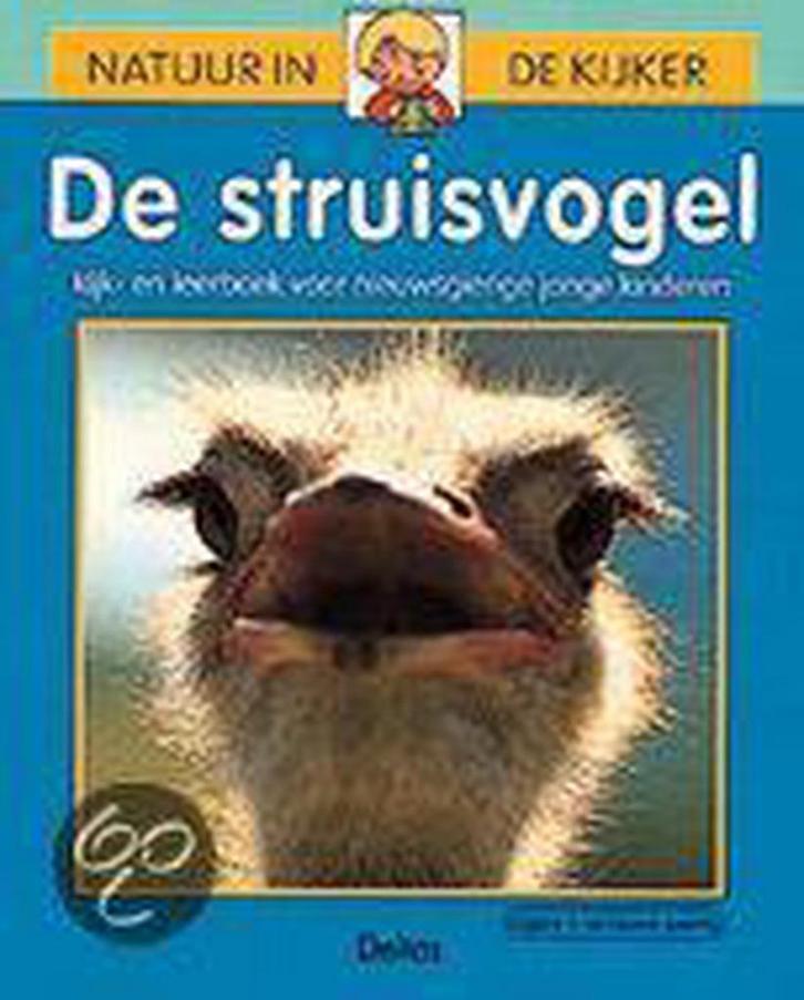 De struisvogel / Natuur in de kijker 9789024366965, Boeken, Kinderboeken | Kleuters, Zo goed als nieuw, Verzenden