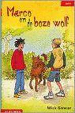 Marco En De Boze Wolf 9789020648256, Boeken, Gelezen, Mick Gowar, Verzenden