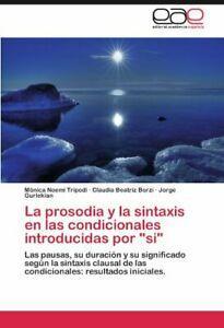 La Prosodia y La Sintaxis En Las Condicionales . Podi, Noem., Boeken, Overige Boeken, Zo goed als nieuw, Verzenden