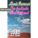 Ballade van de beul 9789023407027 Louis Ferron, Boeken, Verzenden, Gelezen, Louis Ferron