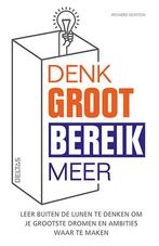 Denk groot bereik meer 9789044745054 Richard NEWTON, Boeken, Verzenden, Zo goed als nieuw, Richard NEWTON