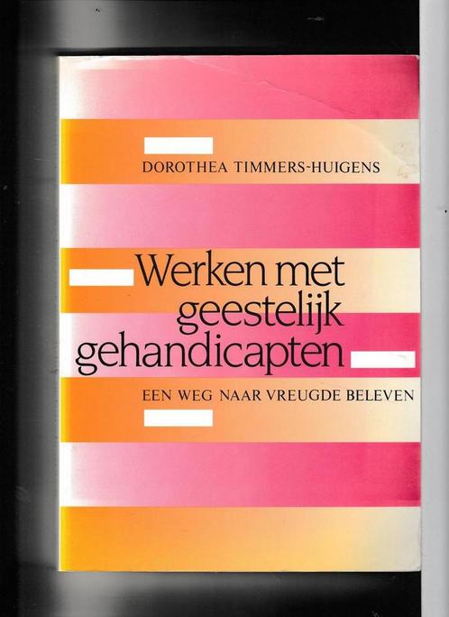 Werken met geest. gehandicapten 9789035213319, Boeken, Studieboeken en Cursussen, Gelezen, Verzenden