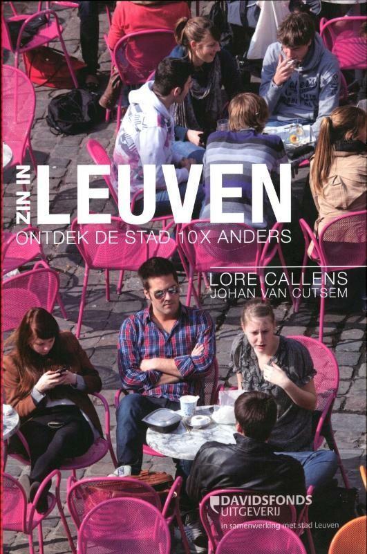 Zin in Leuven 9789058268280 Lore Callens, Boeken, Reisgidsen, Zo goed als nieuw, Verzenden