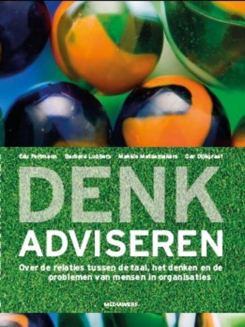 Denkadviseren 9789490463106 Edu Feltmann, Boeken, Economie, Management en Marketing, Gelezen, Verzenden