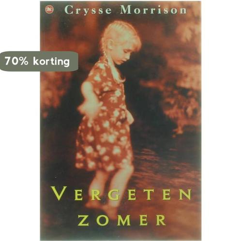 Vergeten zomer 9789044300062 Crysse Morrison, Boeken, Streekboeken en Streekromans, Gelezen, Verzenden