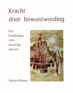 Kracht door bewustwording - Sanaya Roman - 9789020211368 - H, Boeken, Verzenden, Nieuw