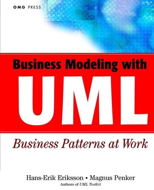 Business Modeling with UML 9780471295518 Hans-Erik Eriksson, Boeken, Overige Boeken, Gelezen, Verzenden