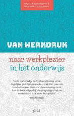 Van werkdruk naar werkplezier in het onderwijs 9789492525246, Boeken, Verzenden, Zo goed als nieuw, Angela Kouwenhoven