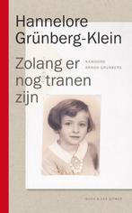 Zolang er nog tranen zijn 9789038800530, Boeken, Verzenden, Zo goed als nieuw, Hannelore Grünberg-Klein